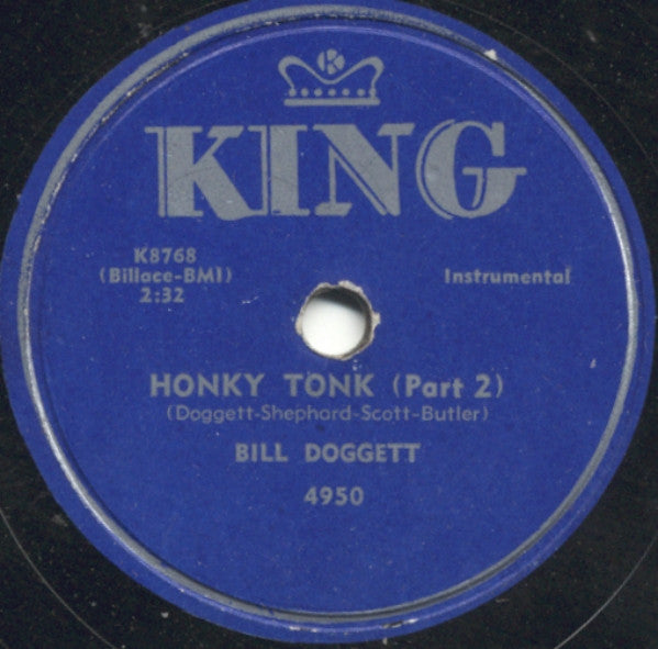 Bill Doggett : Honky Tonk (Part 1) / Honky Tonk (Part 2) (Shellac, 10")