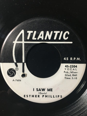 Esther Phillips : Let Me Know When It's Over / I Saw Me (7", Mono, Promo)