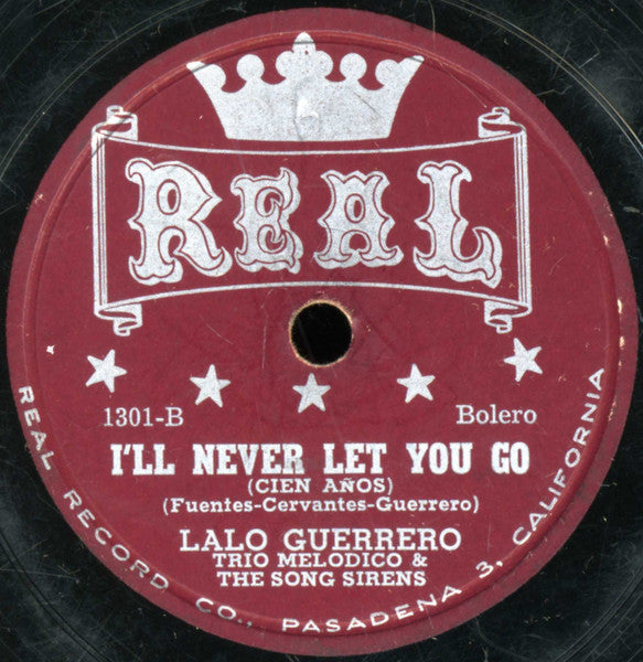 Lalo Guerrero : Pancho Lopez / I'll Never Let You Go (Shellac, 10")