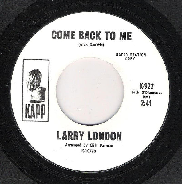 Larry London (3) : Come Back To Me / Lifeline Of Love (7", Promo)