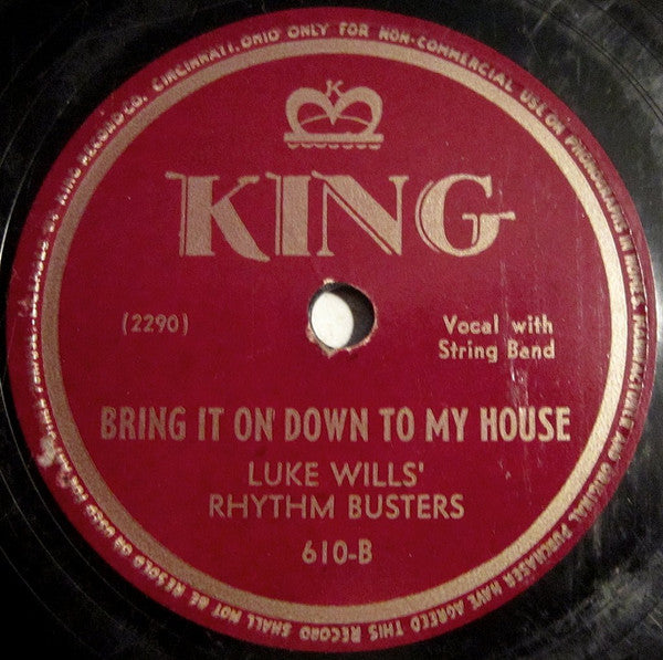 Luke Wills' Rhythm Busters : Those Gone And Left Me Blues / Bring It On Down To My House (Shellac, 10")
