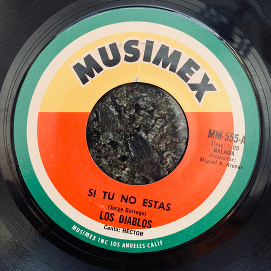 Los Diablos (5) : Si Tu No Estas (7")