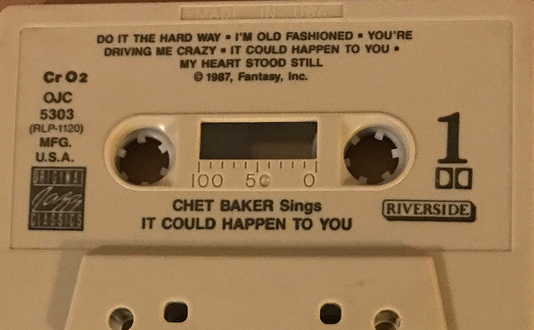 Chet Baker : It Could Happen To You - Chet Baker Sings (Cass, Album, RE, RM)