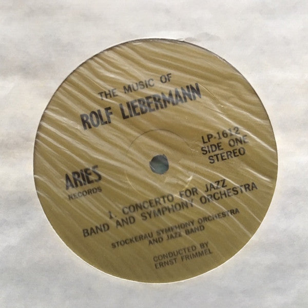 Rolf Liebermann, Stockerau Symphony Orchestra, Evalina Vannozzi, Ernst Frimmel : The Music Of Rolf Liebermann (LP)