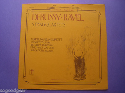 Maurice Ravel / Claude Debussy – New Hungarian Quartet : String Quartets (LP)