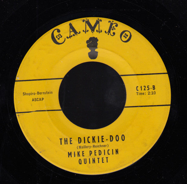Mike Pedicin Quintet : Shake A Hand / The Dickie-Doo (7")