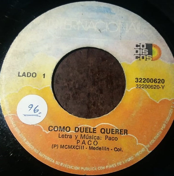 Paco (102) : Como Duele Querer / Se Que Te Vas (7")