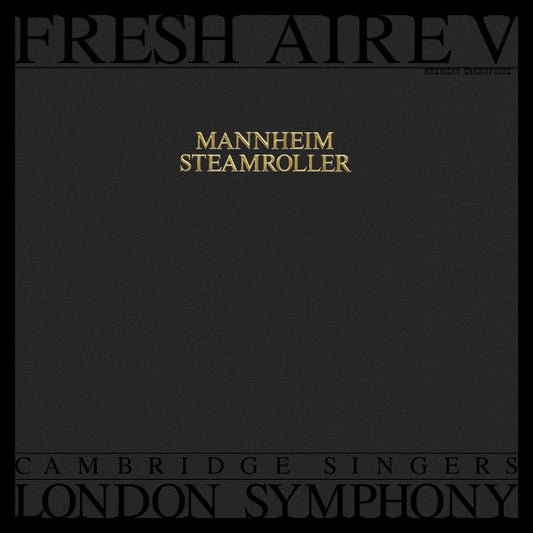 Mannheim Steamroller, Cambridge Singers*, London Symphony* : Fresh Aire V (LP, Album)
