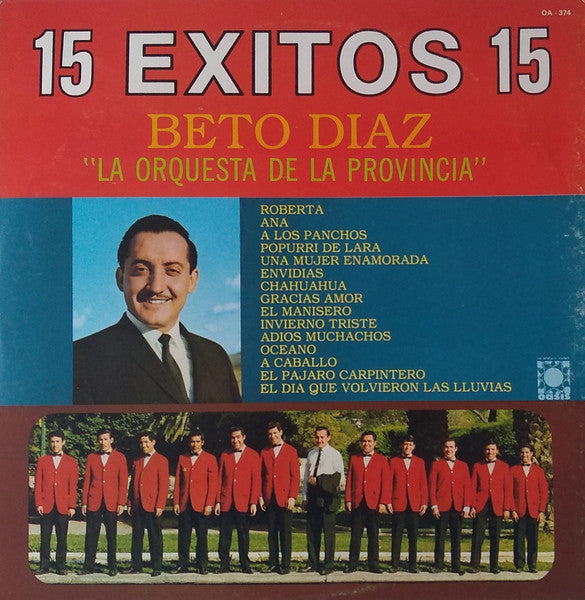 Beto Diaz y La Orquesta De La Provincia : 15 Éxitos (LP, Album, Comp)