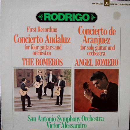 Rodrigo*, The Romeros, Angel Romero (2), San Antonio Symphony Orchestra, Victor Alessandro : Concierto Andaluz For Four Guitars And Orchestra · Concierto De Aranjuez For Solo Guitar And Orchestra (LP)