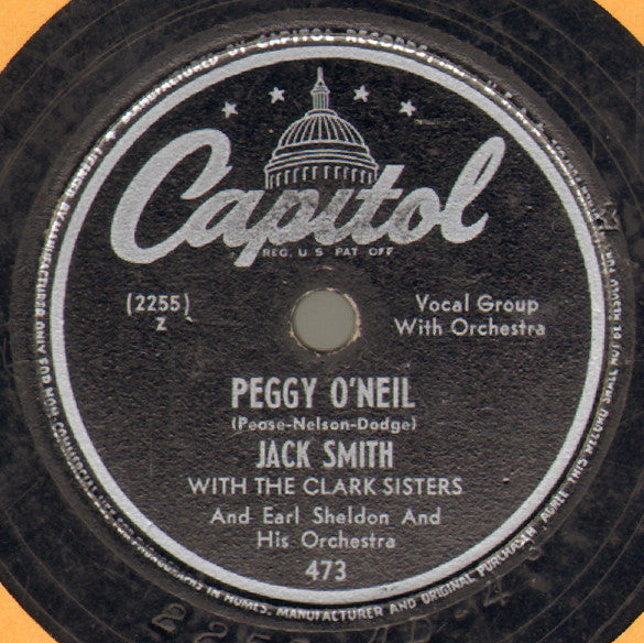 Jack Smith (2) With The Clark Sisters (2) : My Rancho Rio Grande / Peggy O'Neil (Shellac, 10")