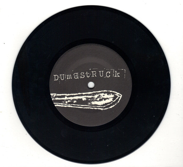 Dumbstruck / Y (6) : Dumbstruck / Y (7")