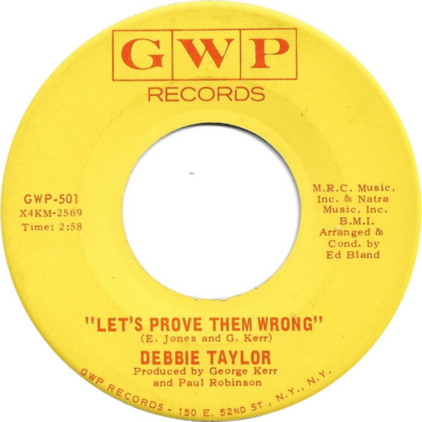 Debbie Taylor : Never Gonna Let Him Know / Let's Prove Them Wrong (7", Single)