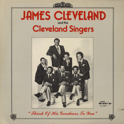 James Cleveland* And The Cleveland Singers : Think Of His Goodness To You (LP, Album)