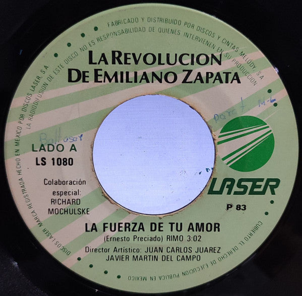 La Revolución De Emiliano Zapata : La Fuerza De Tu Amor (7", Single)