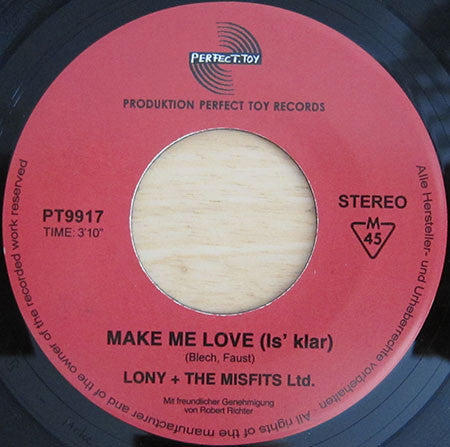 Lony + The Misfits Ltd. : Make Me Love (Is' Klar) / Birthday (7", Single, Ltd, RE, pic)