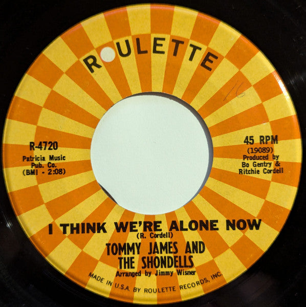 Tommy James And The Shondells* : I Think We're Alone Now / Gone, Gone, Gone (7", Single, Hol)