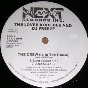 The Lover Kool Dee And DJ Freeze (3) : The Crew (Is In The House) (12", Promo)