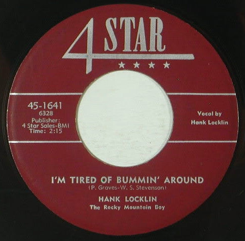 Hank Locklin : Let Me Be The One / I'm Tired Of Bummin' Around (7", Single)