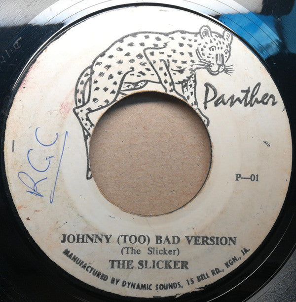 The Slicker* : Johnny (Too) Bad (7", Single)
