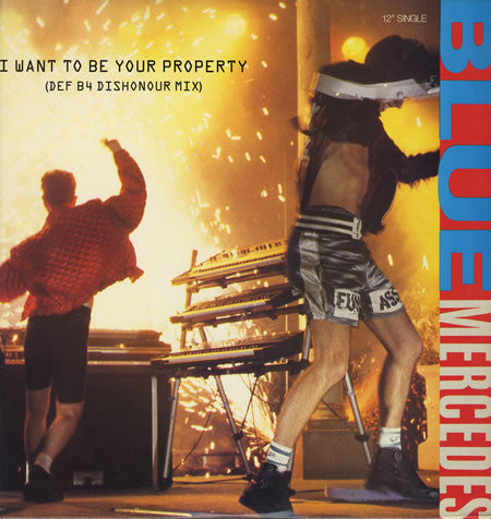 Blue Mercedes : I Want To Be Your Property (12", Maxi)