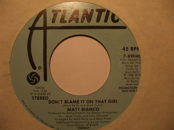 Matt Bianco : Don't Blame It On That Girl (7", Single, Promo)