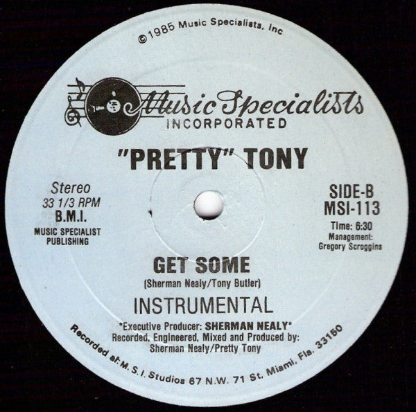"Pretty" Tony* : Get Some (12")