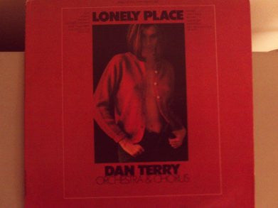 Dan Terry Orchestra & Chorus* : Lonely Place (LP, Album)