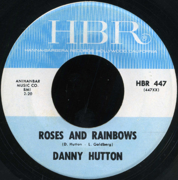 Danny Hutton : Monster Shindig / Roses And Rainbows (7", Single)