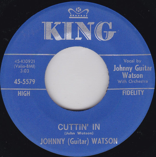 Johnny (Guitar) Watson* : Cuttin' In / Broke And Lonely (7", Single)
