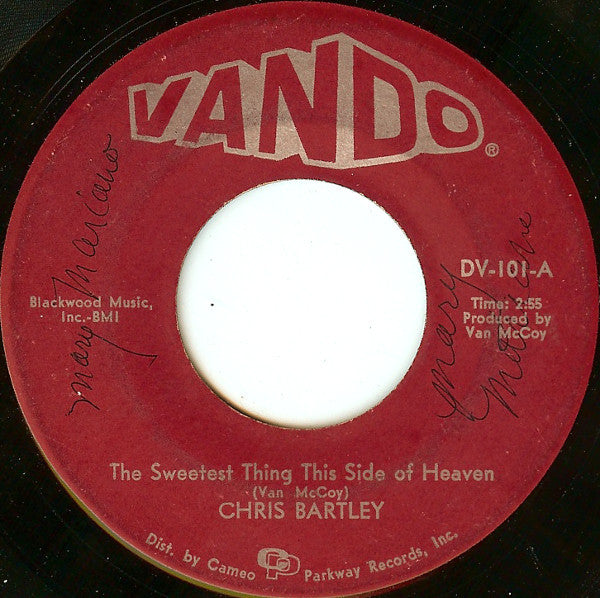 Chris Bartley : The Sweetest Thing This Side Of Heaven (7", Single)
