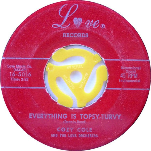 Cozy Cole And The Love Orchestra : Bad / Everything Is Topsy-Turvy (7", Single)