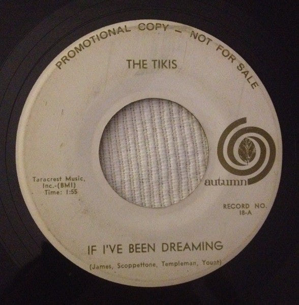 The Tikis : If I've Been Dreaming (7", Promo)
