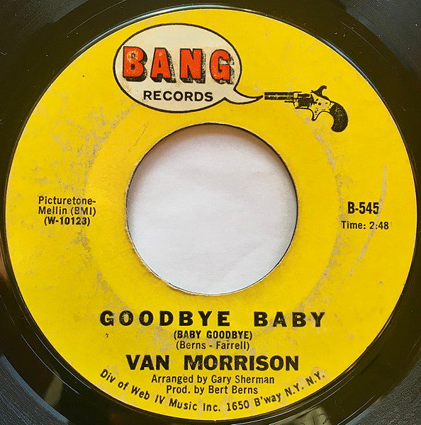 Van Morrison : Brown Eyed Girl / Goodbye Baby (Baby Goodbye) (7", Mon)