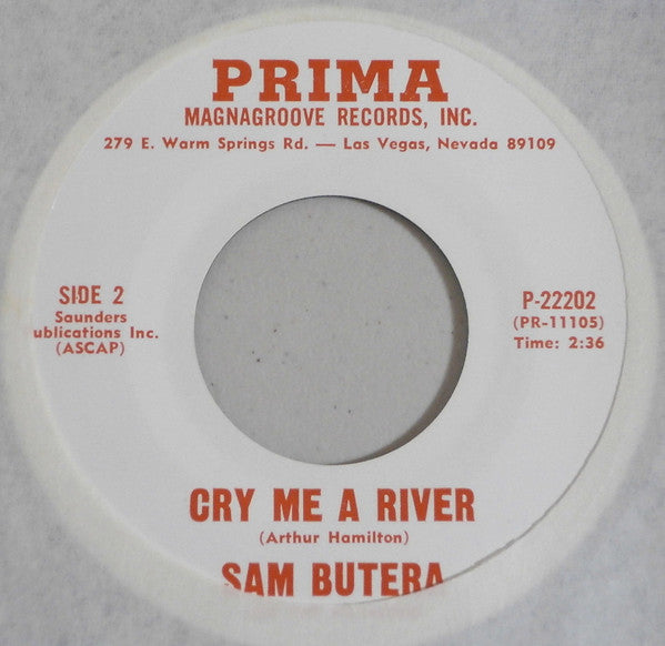 Sam Butera And The Witnesses : Be My Love / Cry Me A River (7", Single)