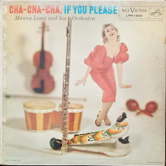 Manny Lopez And His Orchestra : Cha-Cha-Cha, If You Please (LP, Album, Mono)