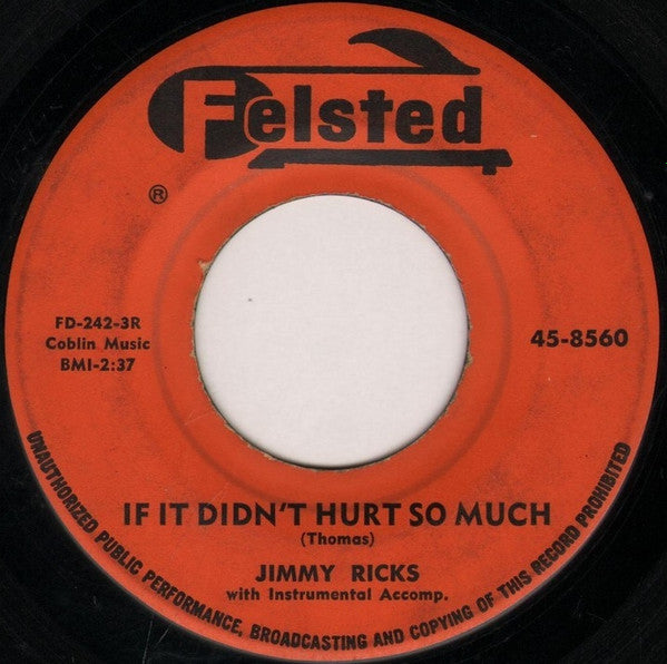 Jimmy Ricks (2) : Secret Love / If It Didn't Hurt So Much (7")