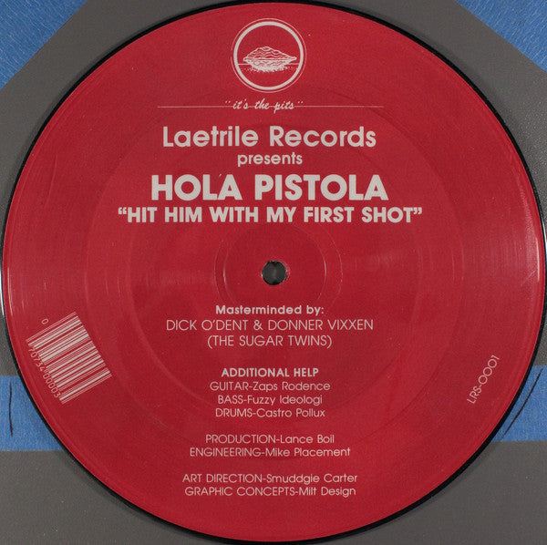 Hola Pistola : Hit Him With My First Shot (7", Pic)