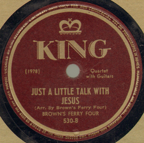 Brown's Ferry Four : Will The Circle Be Unbroken / Just A Little Talk With Jesus (Shellac, 10")
