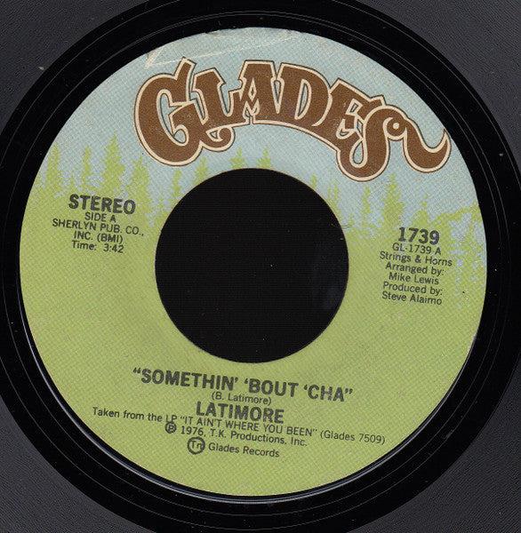 Latimore (2) : Somethin' 'Bout 'Cha / Sweet Vibrations (7", Styrene)