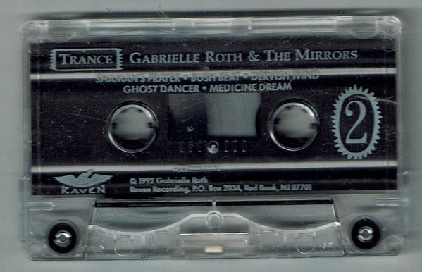 Gabrielle Roth & The Mirrors : Trance (Cass, Album)