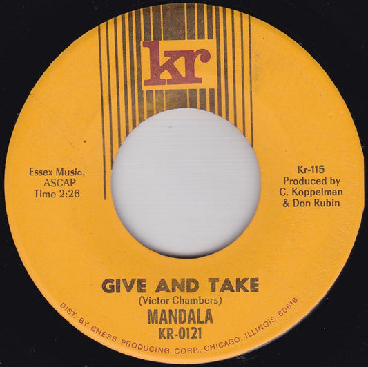 Mandala (11) : Give And Take / From Toronto - 67 (7", Single)