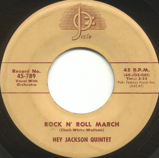 Hey Jackson Quintet : Sixteen Teens / Rock N' Roll March (7", Single)