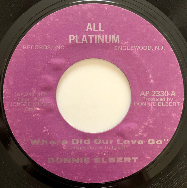 Donnie Elbert : Where Did Our Love Go (7", Styrene, Mon)