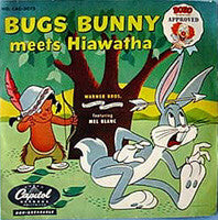 Mel Blanc : Bugs Bunny Meets Hiawatha (Shellac, 10")