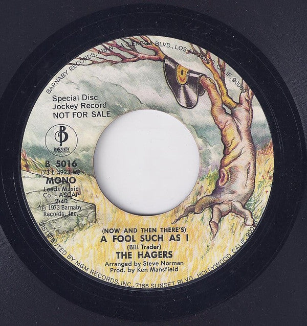 The Hagers : (Now And Then There's) A Fool Such As I (7", Mono, Promo)