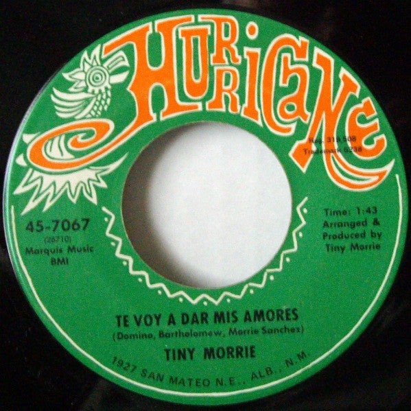 Tiny Morrie : Te Voy A Dar Mis Amores / Para Que Estoy Viviendo Yo? (7", Single)