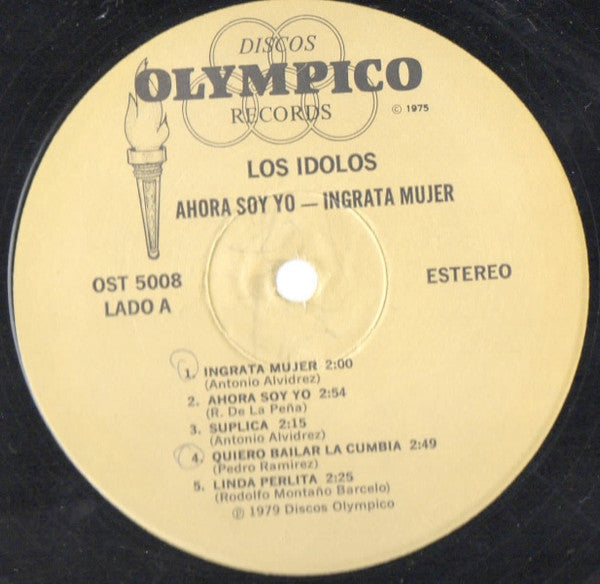 Los Idolos : Ahora Soy Yo - Ingrata Mujer (LP, Album)