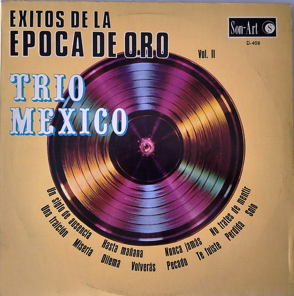 Trio Mexico : Exitos De La Epoca De Oro Vol. II (LP, Album)