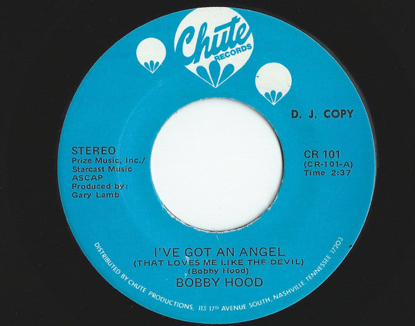 Bobby Hood : I've Got An Angel (That Loves Me Like The Devil) (7", Promo)